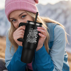 Not A Morning Person - Tumbler Stay Hydrated in Style