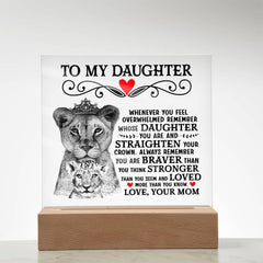 To My Daughter Lion Crown - Acrylic Square