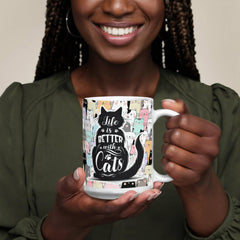 Life Is Better With Cats - Ceramic Mug Cute Pet Lover Gift